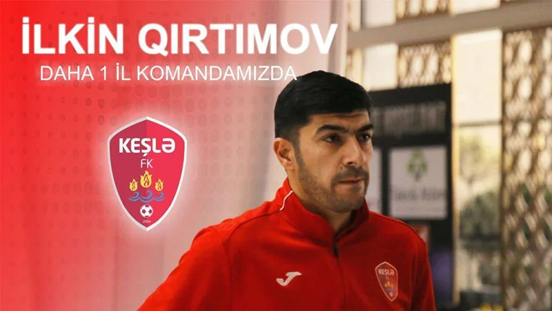"Keşlə"də daha iki müqavilə - RƏSMİ 