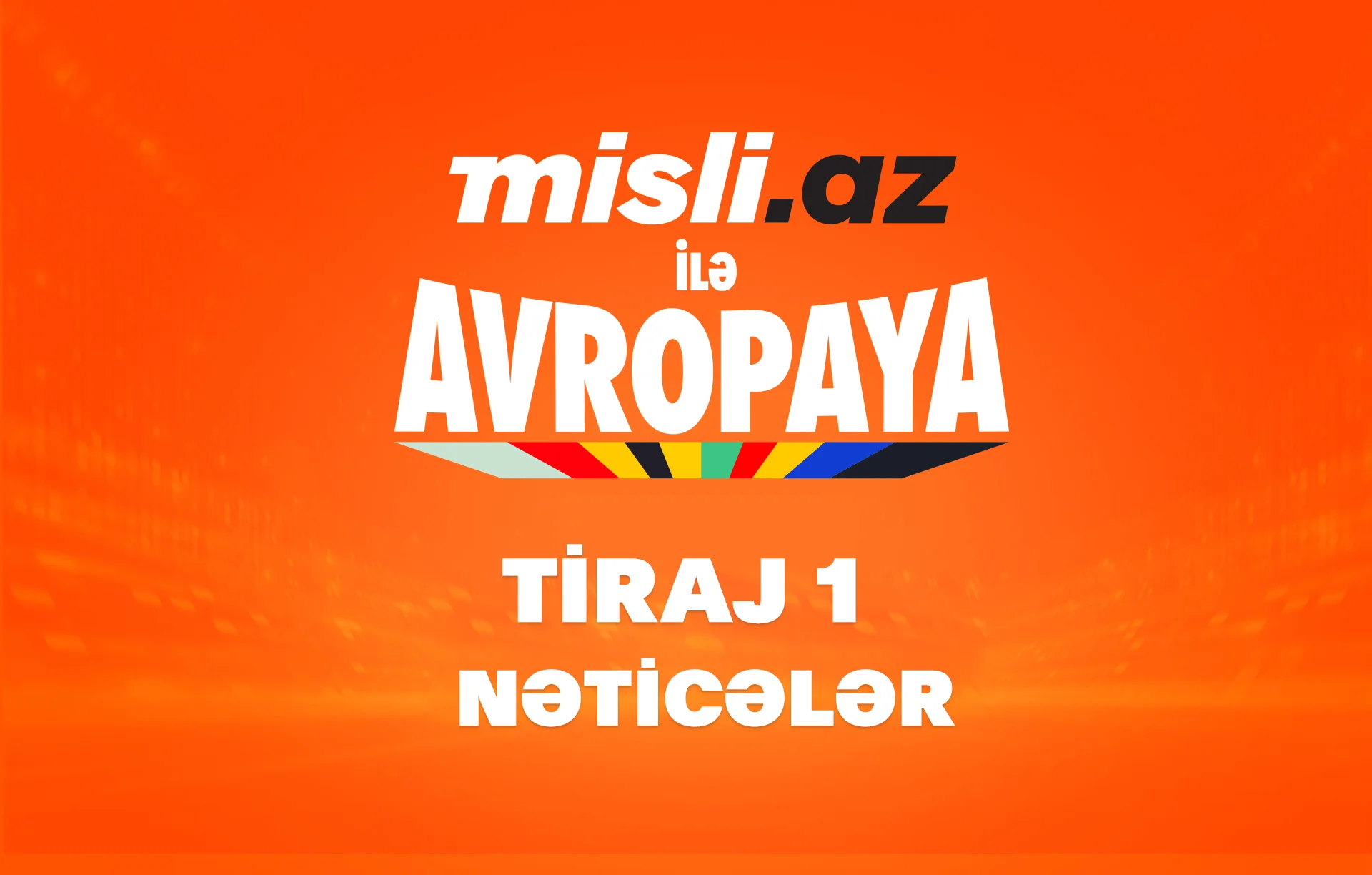 “Misli.az ilə Avropaya” – İlk tirajın nəticələri 