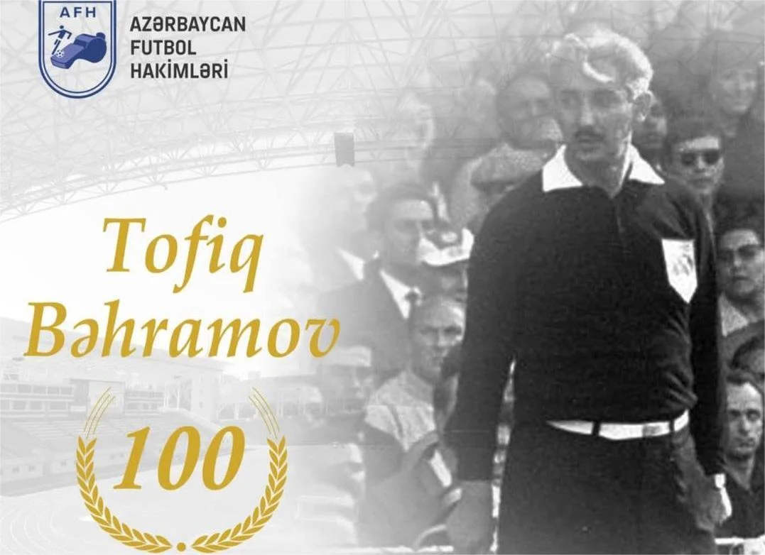 Azərbaycan Futbol Hakimləri birliyi Bəhramovun 100 illiyi ilə bağlı ictimaiyyətə səsləndi 