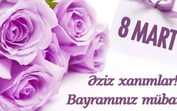 Bu gün 8 Mart - Beynəlxalq Qadınlar Günüdür 