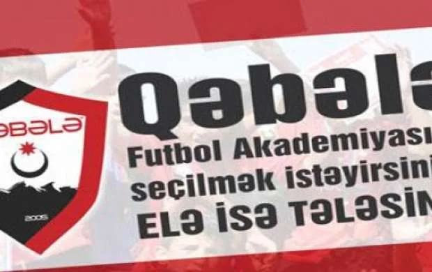 "Qəbələ" Futbol Akademiyasına seçimlər başlayır 