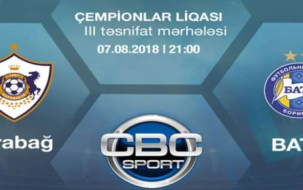 "Qarabağ" - BATE oyununu hansı kanal yayımlayacaq? 