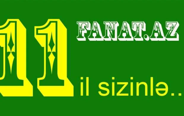 Fanat.Az - 11 il sizinlə... 