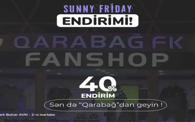 "Qarabağ"dan "Sunny Friday" kampaniyası 
