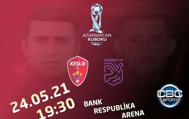 Kubokun finalı rəqəmlərin gözü ilə 