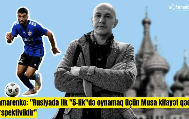 Hansı futbolçularımız Rusiyada oynaya bilər? - MÜSAHİBƏ 