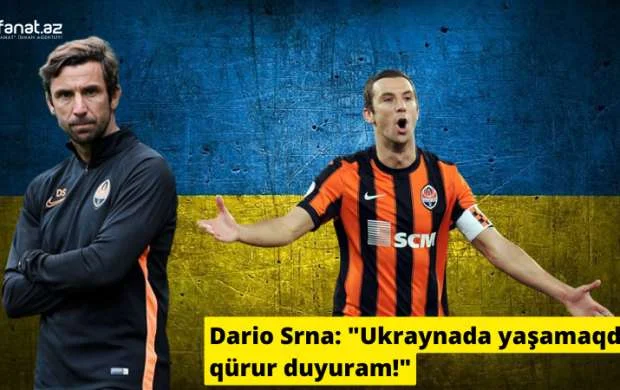 "UEFA prezidenti əla iş gördü" - Dario Srna 