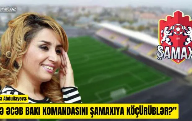 "Azərbaycanda qadınlar futbola gedir ki?" - Elnarə Abdullayeva 