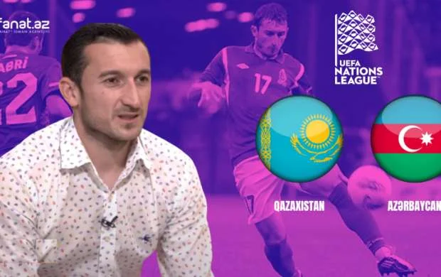 Vüqar Nadirov Qazaxıstanla matçda kimdən qol gözləyir? 