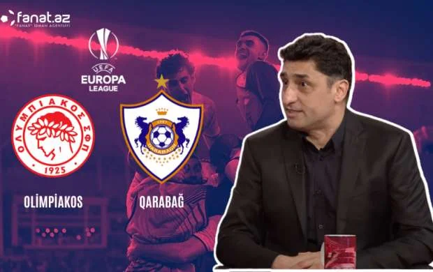"Olimpiakos"da məşqçi dəyişikliyi "Qarabağ"a təsir edə bilər" - Aslan Kərimov 
