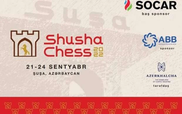 "Shusha Chess 2022"nin püşkü atıldı 