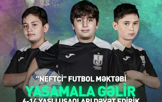 “Neftçi” Futbol Məktəbi Yasamalda 