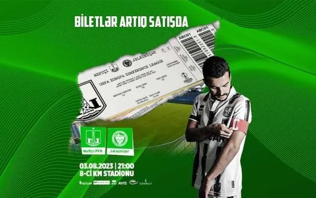 “Neftçi” - “Jelezniçar” matçının biletləri satışda 