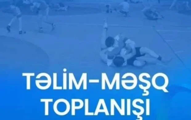 Güləş yığmalarımız dünya çempionatına hazırlığı davam etdirir 
