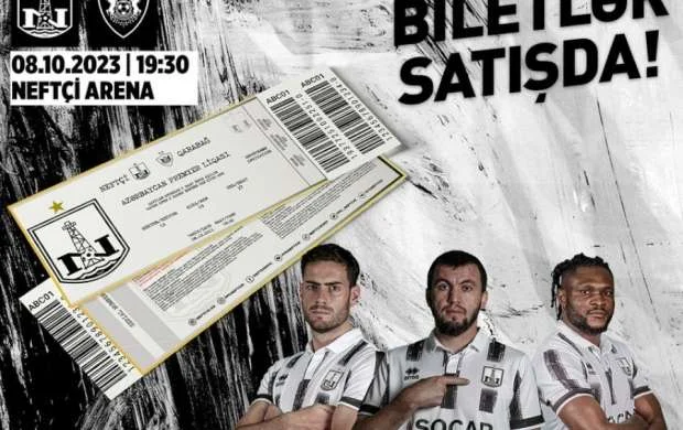 “Neftçi” - “Qarabağ” matçının biletləri satışa çıxarıldı 