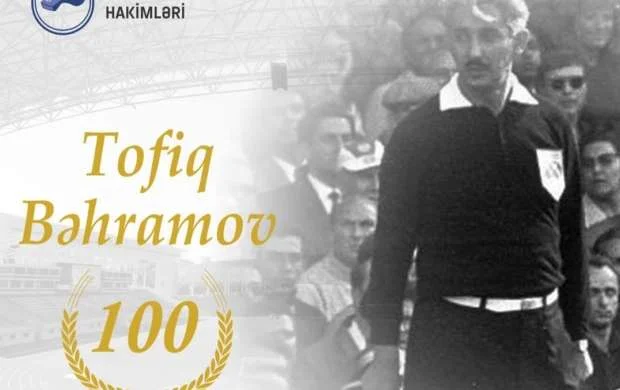Azərbaycan Futbol Hakimləri birliyi Bəhramovun 100 illiyi ilə bağlı ictimaiyyətə səsləndi 