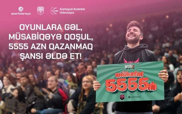 "Sabah" Basketbol Klubu və "Azərlotereya"dan əyləncəli “Beşdə5” müsabiqəsi 