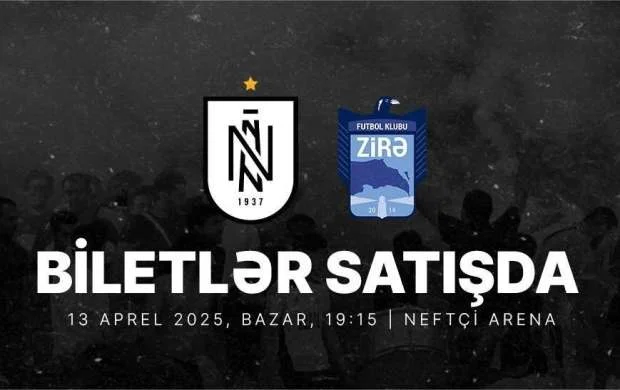 “Neftçi” – “Zirə” matçının biletləri satışa çıxarıldı 