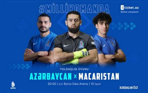 Azərbaycan - Macarıstan oyununun biletləri satışda 