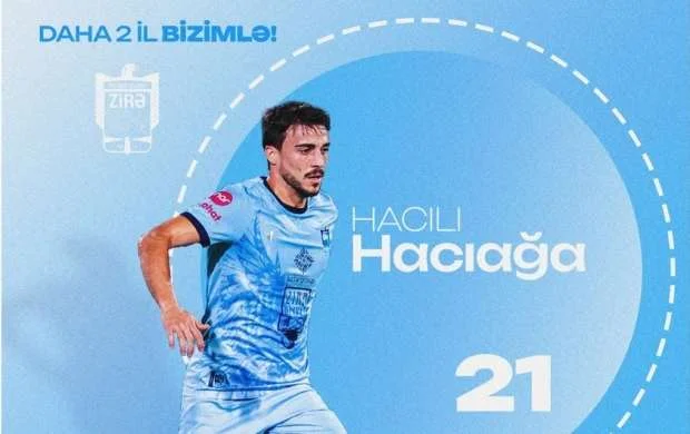 "Zirə" Hacıağa Hacılı ilə müqavilə yenilədi 