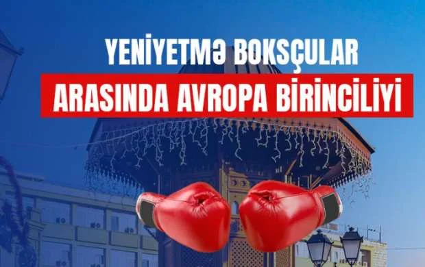 Azərbaycanı Avropa birinciliyində 20 boksçu təmsil edəcək 