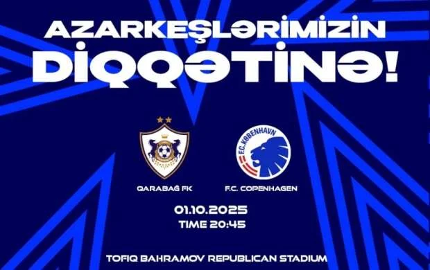"Qarabağ" "Kopenhagen"lə matç ərəfəsində azarkeşlərə müraciət etdi 