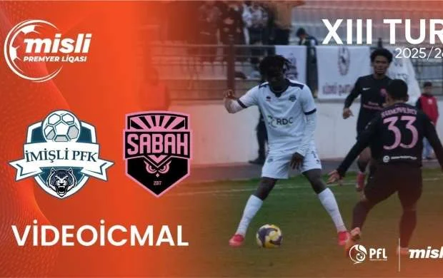 "Sabah" "İmişli"ni belə üstələdi - İCMAL 