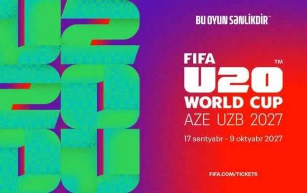 “FIFA U-20 World Cup 2027™”nin tarixi rəsmən açıqlanıb 