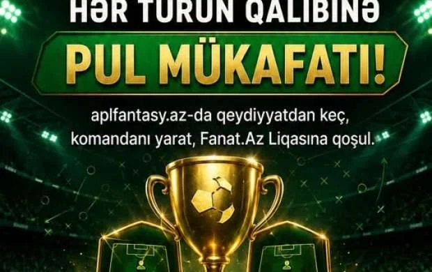 Yeni mövsüm başlayır: Premyer Liqada futbolçular, "Fanat.Az Liqası"nda azarkeşlər qazanacaq 