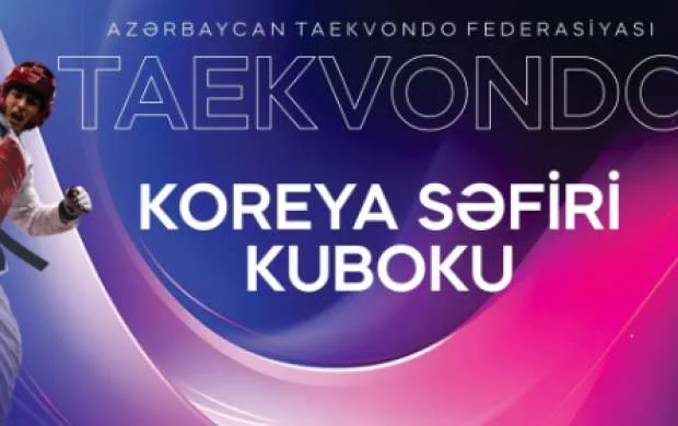 Bakıda taekvondo üzrə "Koreya Səfiri Kuboku" keçiriləcəyi tarix açıqlandı 