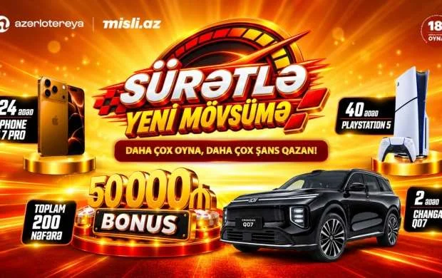 Misli.az-da "Sürətlə Yeni Mövsümə" kampaniyası başladı! 